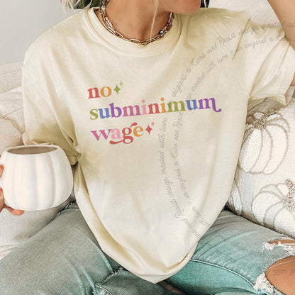 No Subminimum Wage Care & Resist rainbow tee