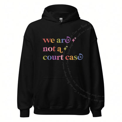 We are not a Court Case Care & Resist Gildan hoodie in Black