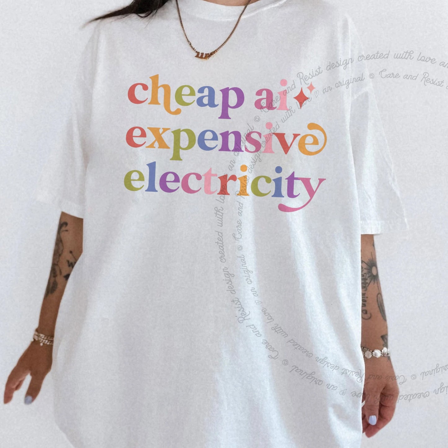 Cheap Ai Expensive Electricity Care & Resist rainbow tee