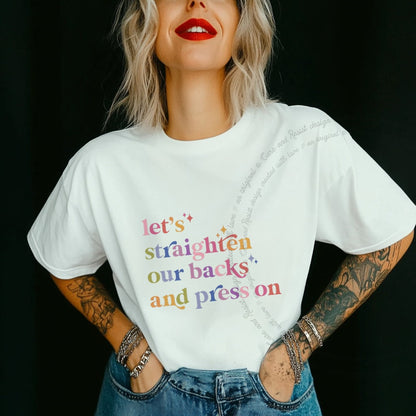 Let's Straighten Our Backs and Press On Care & Resist progressive t-shirt in White