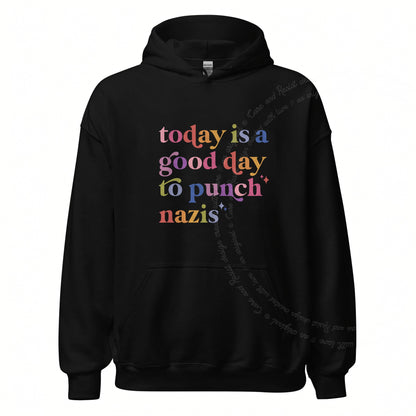 Today Is a Good Day to Punch Nazis Care & Resist Gildan hoodie in Black