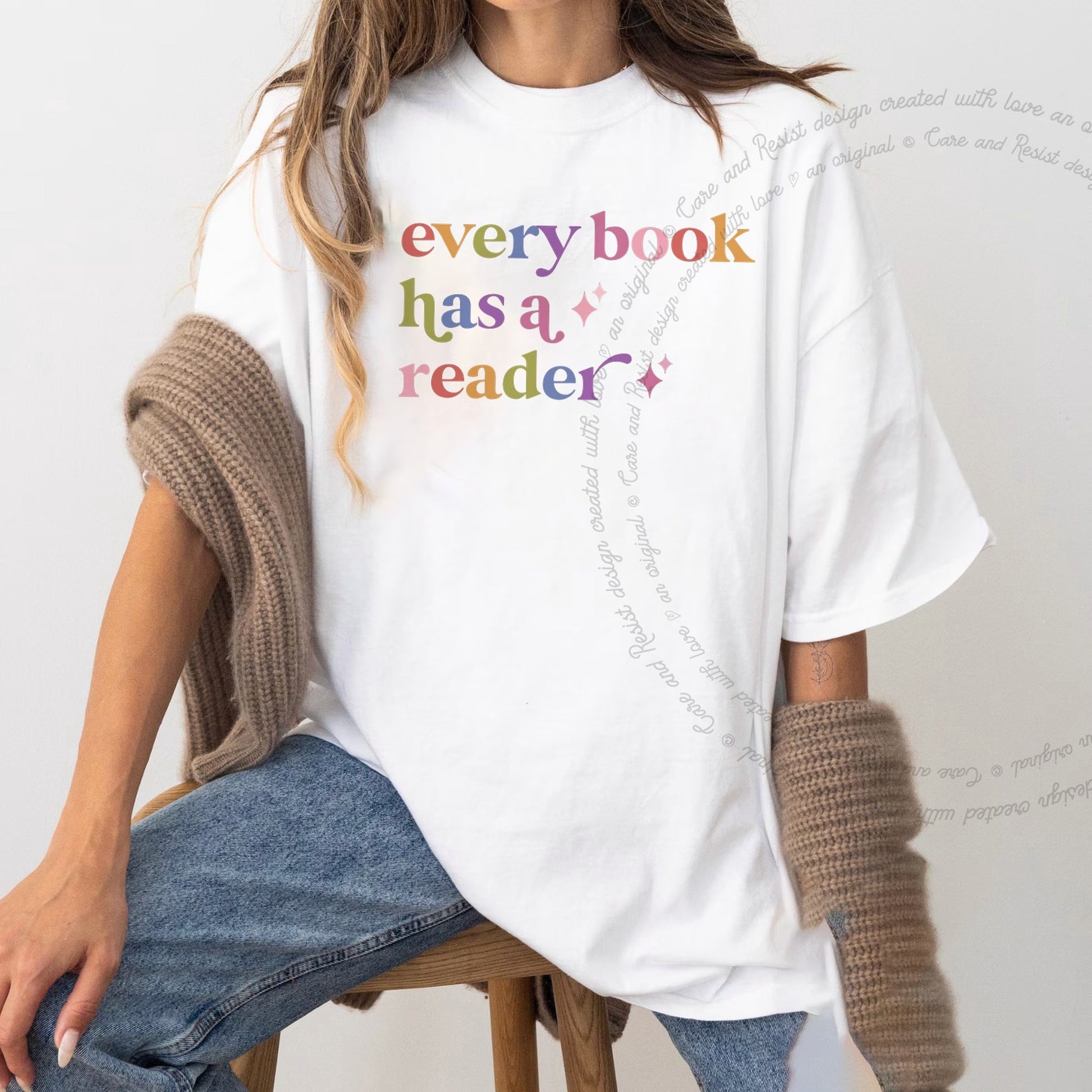 Every Book Has a Reader Care & Resist rainbow Comfort Colors tee, White