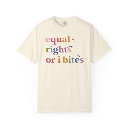Equal Rights or I Bites Comfort Colors Unisex T-Shirt