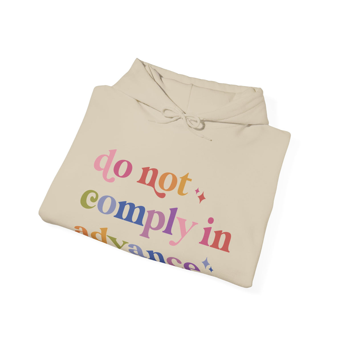 Do Not Comply in Advance Hoodie