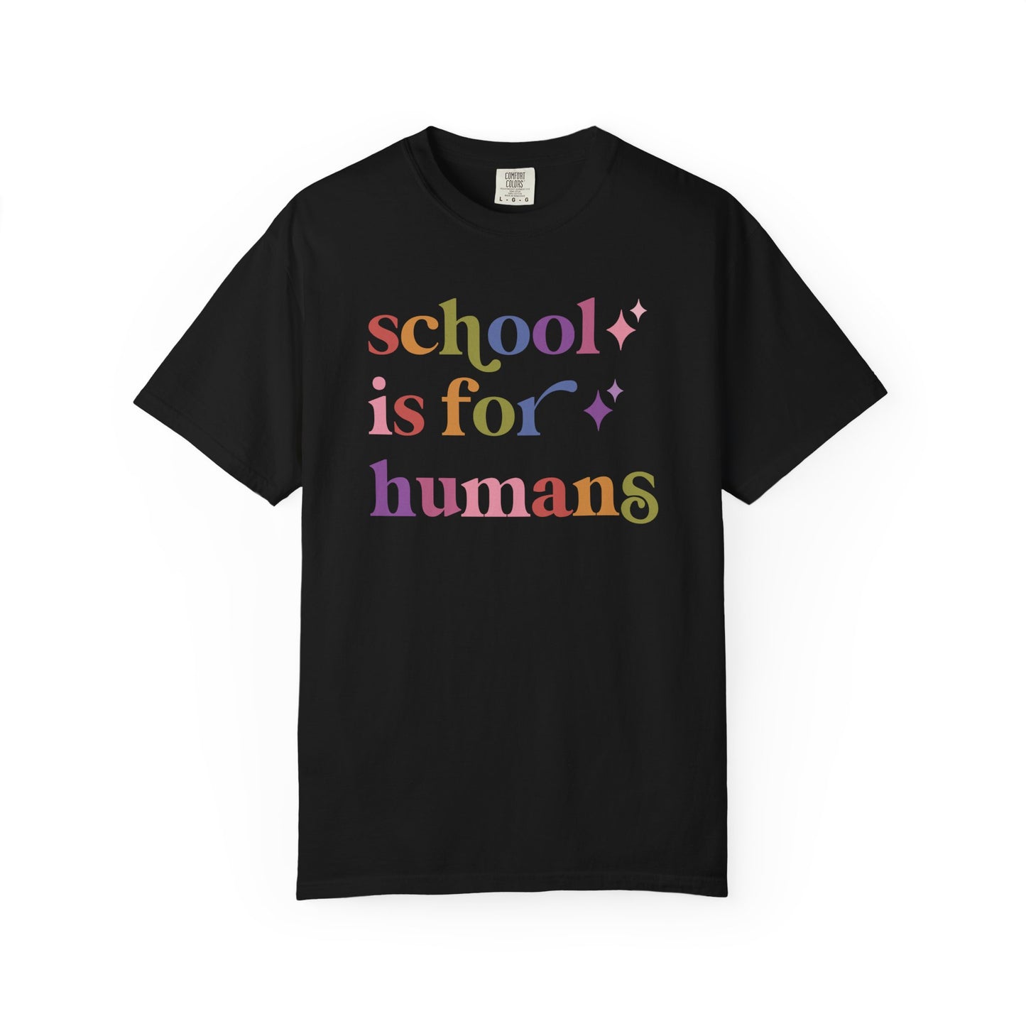 School is for Humans Comfort Colors Unisex T-Shirt