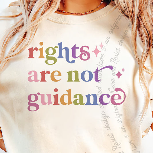 Rights are not Guidance Care & Resist progressive t-shirt in Ivory