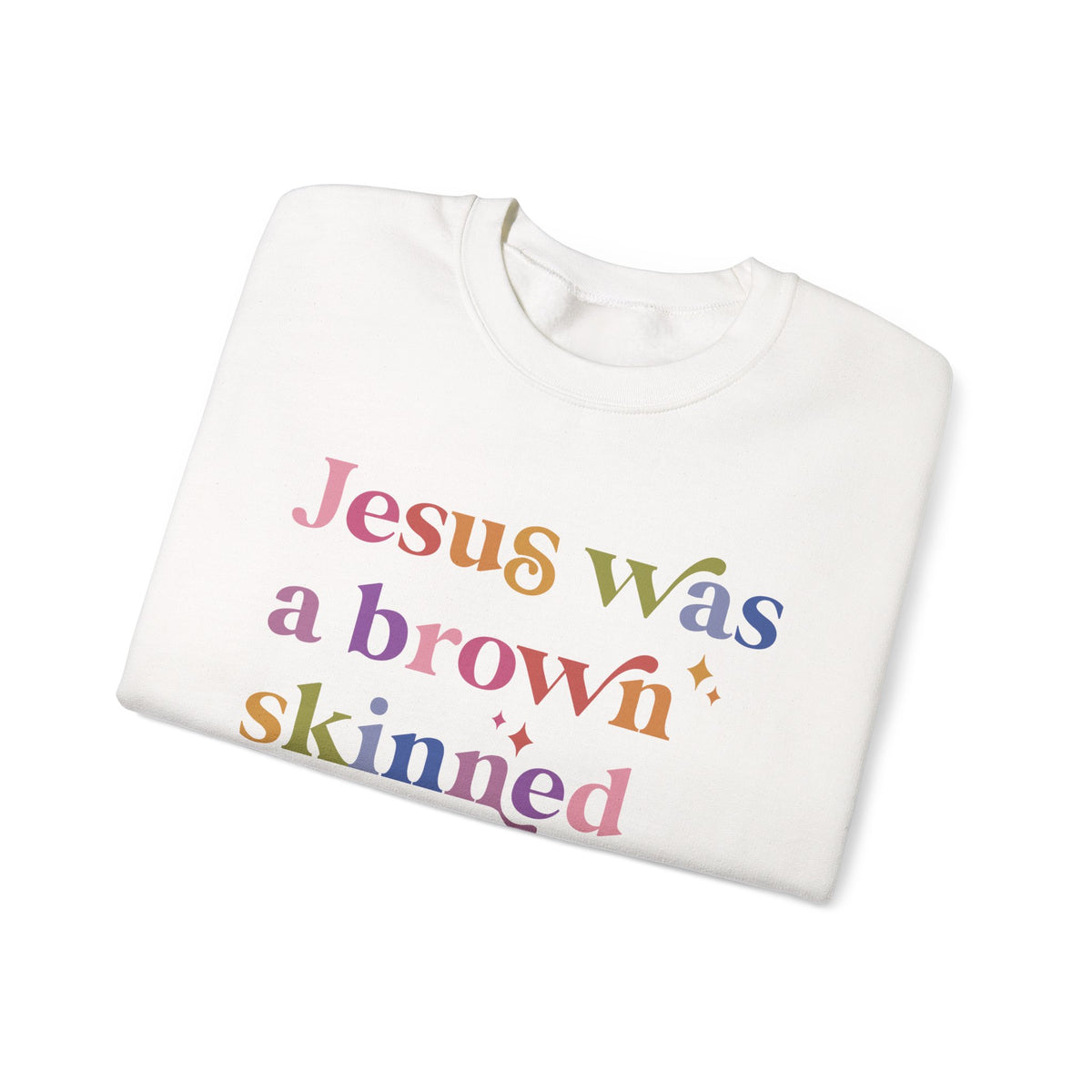 Jesus Was a Brown Skinned Refugee Sweatshirt