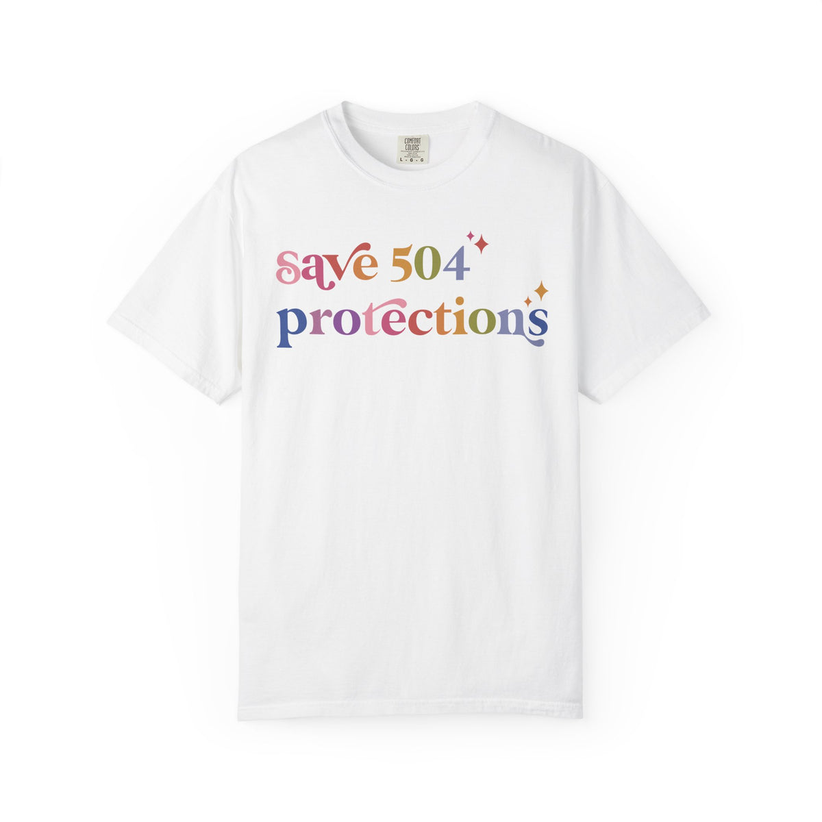 Save 504 Protections Comfort Colors Unisex T-Shirt