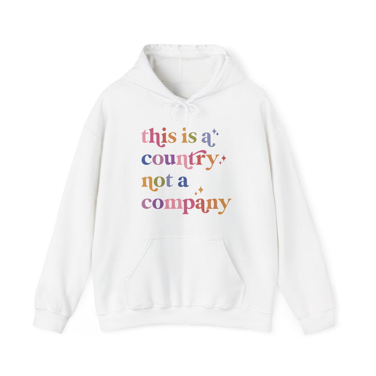 This Is a Country Not a Company Hoodie