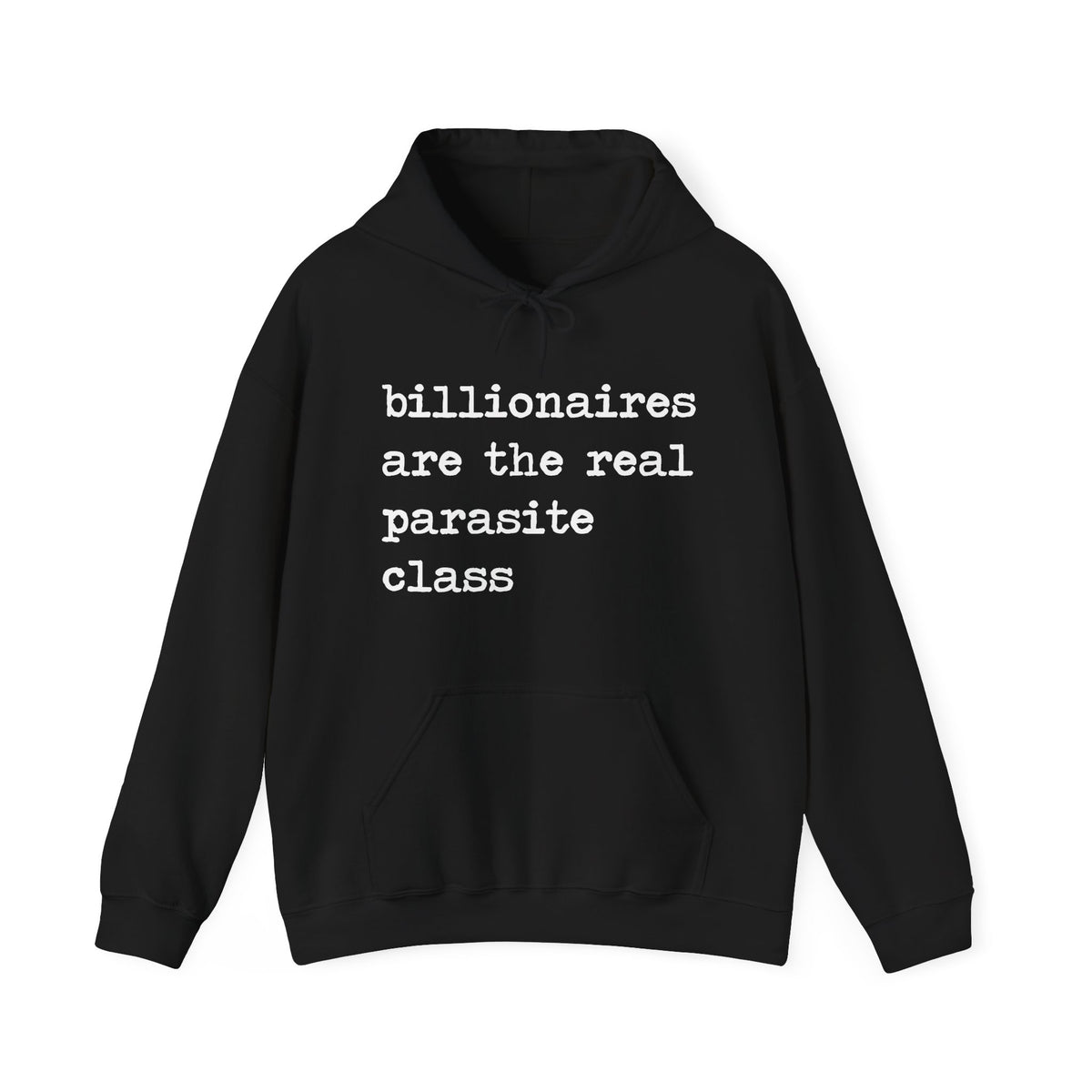 Billionaires Are the Real Parasite Class Hoodie