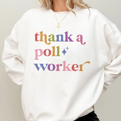 Thank a Poll Worker Care & Resist Gildan crewneck sweatshirt in White