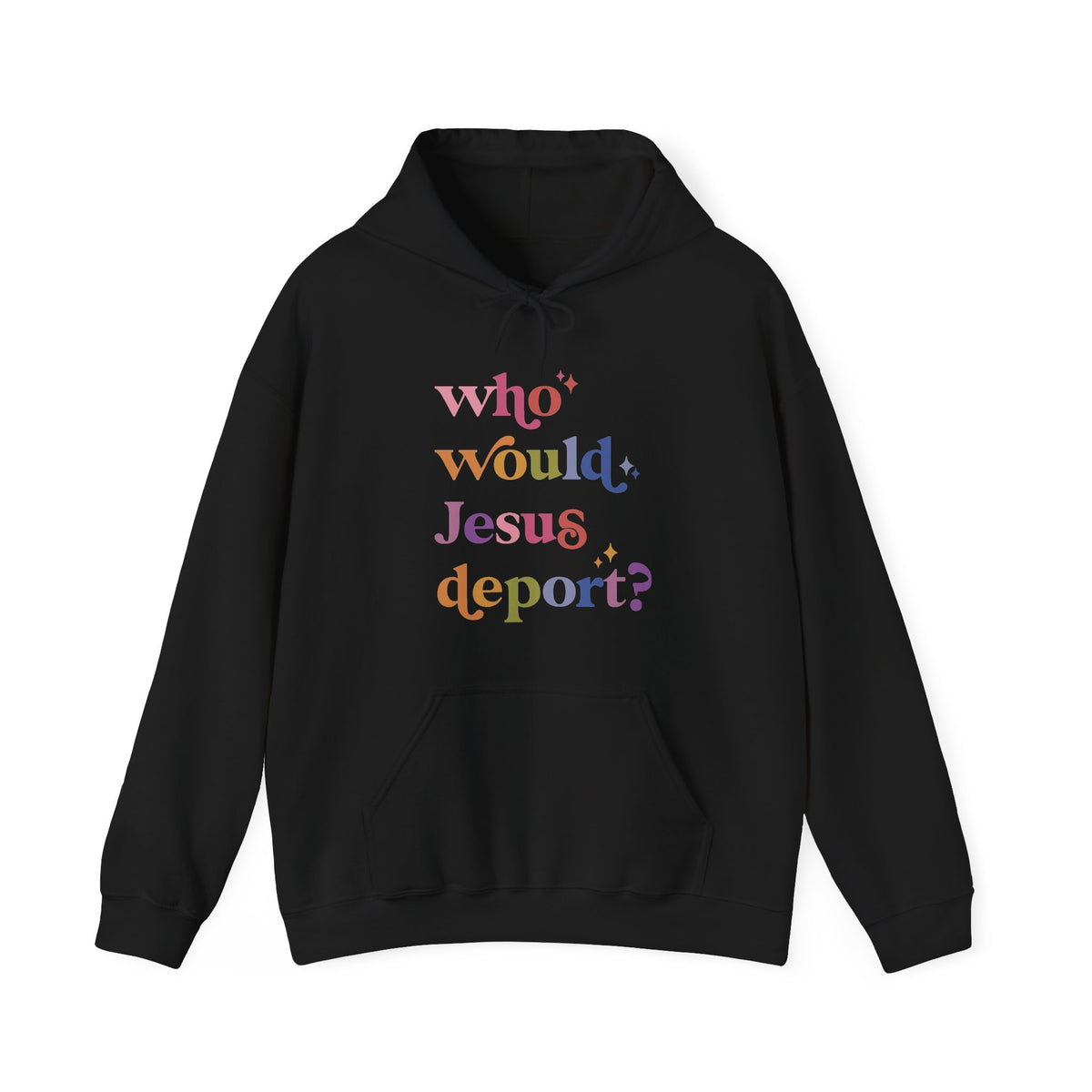Who Would Jesus Deport? Hoodie