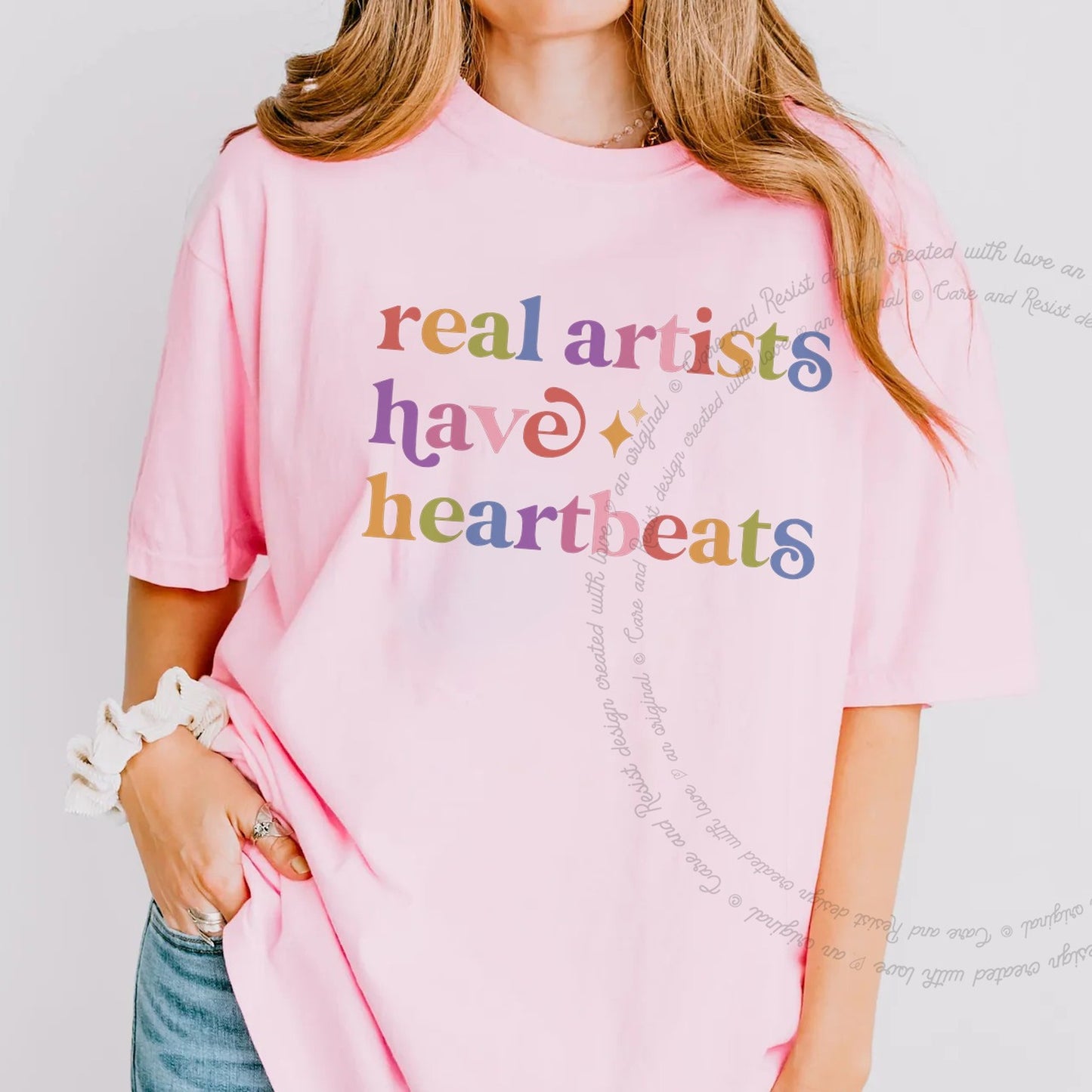 Real Artists Have Heartbeats Care & Resist rainbow Comfort Colors tee, Blossom