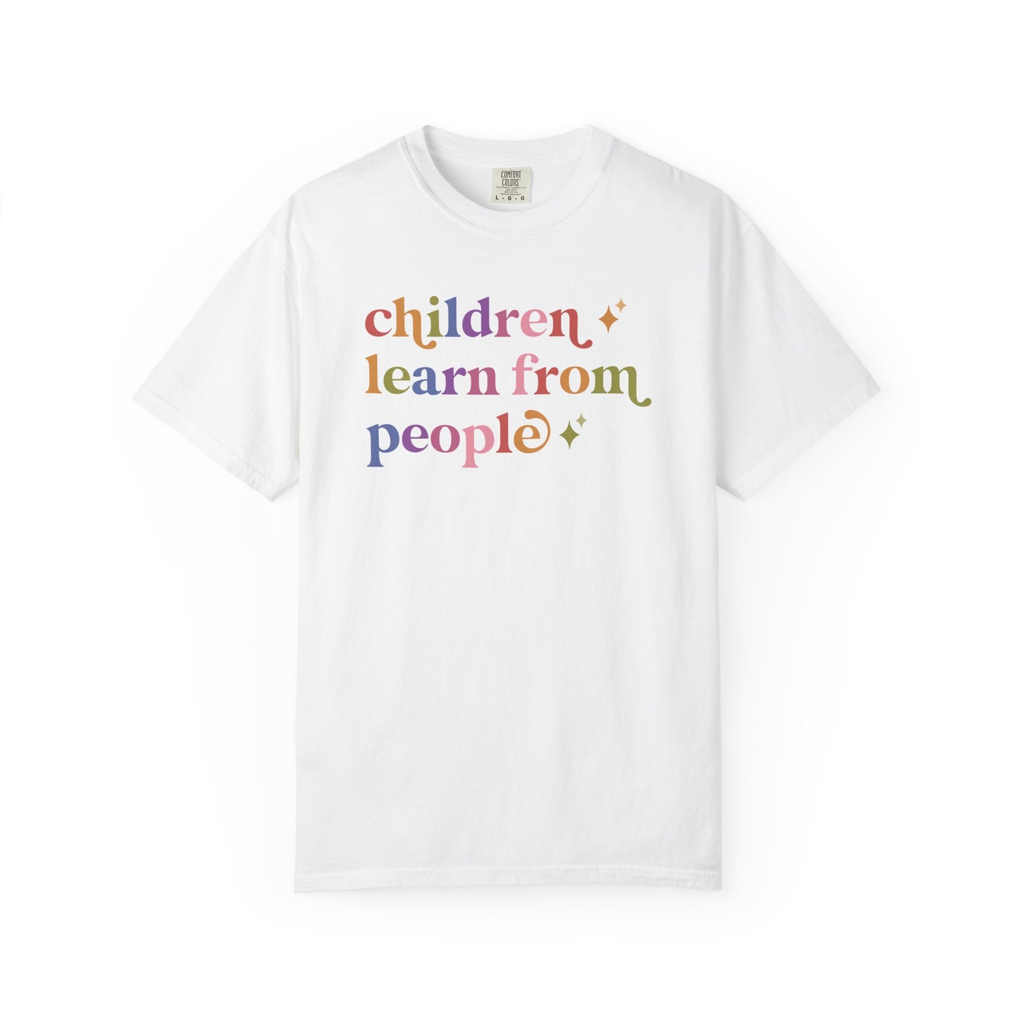 Children Learn From People Comfort Colors Unisex T-Shirt