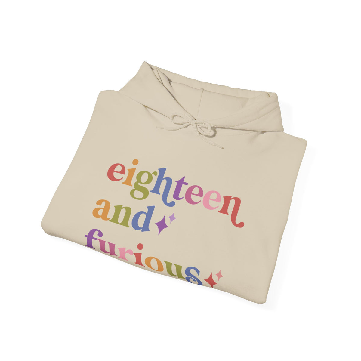 Eighteen and Furious Hoodie