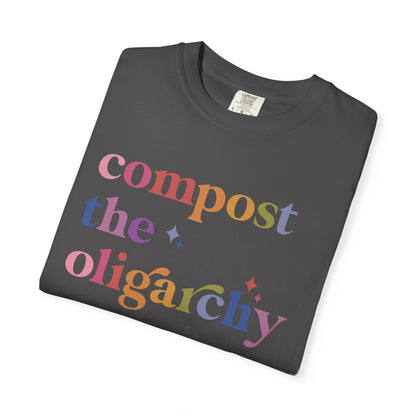 Compost the Oligarchy Comfort Colors Unisex T-Shirt