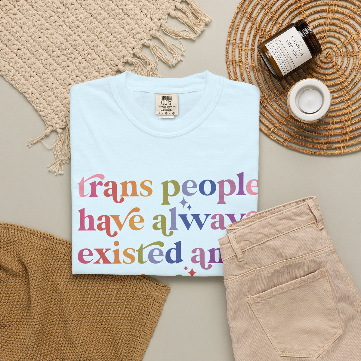 Trans People Have Always Existed and Always Will Comfort Colors Unisex T-Shirt