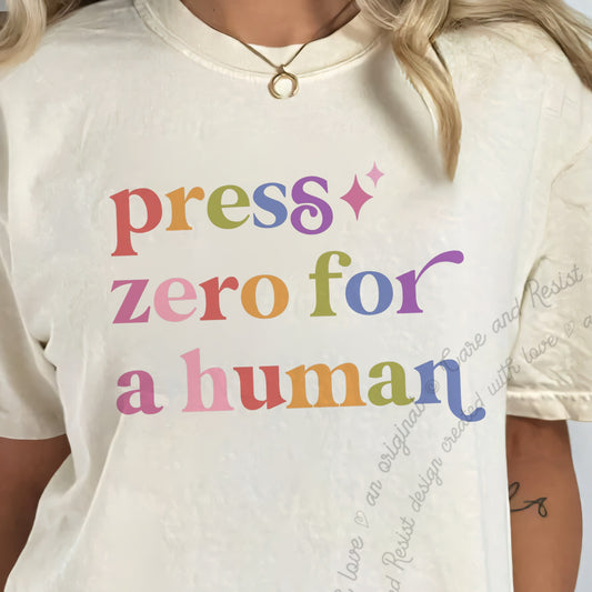 Press Zero for a Human Care & Resist progressive t-shirt in Ivory