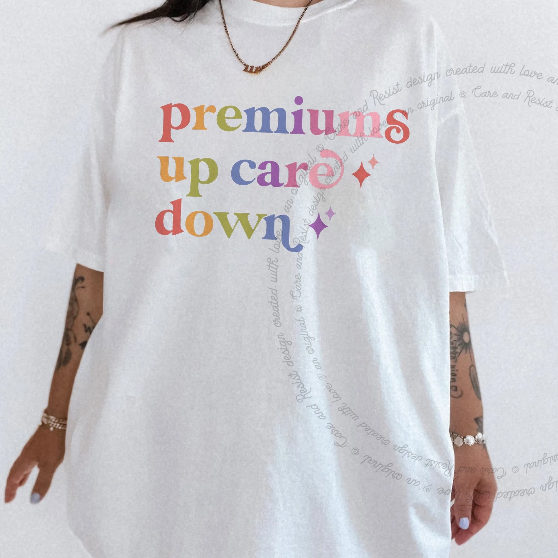 Premiums Up Care Down Care & Resist rainbow Comfort Colors tee, White
