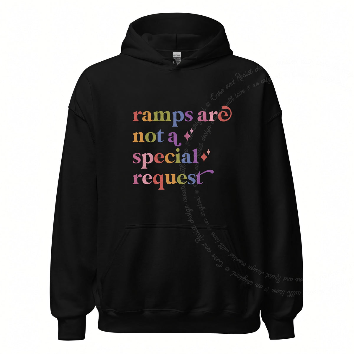 Ramps are not a Special Request Care & Resist Gildan hoodie in Black