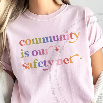 Community is Our Safety Net Care & Resist progressive t-shirt in Blossom