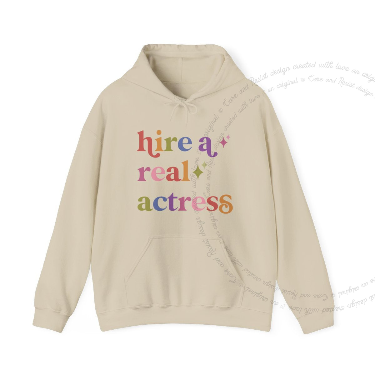 Hire a Real Actress Care & Resist Gildan hoodie in Sand