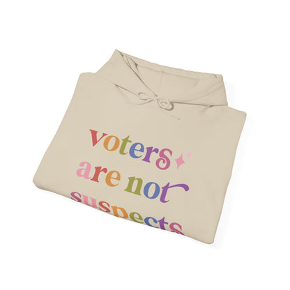 Voters are not Suspects Hoodie