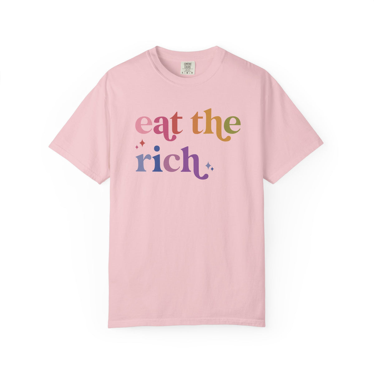 Eat the Rich Comfort Colors Unisex T-Shirt