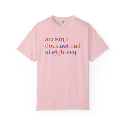 Autism Does not End At Eighteen Care & Resist rainbow Comfort Colors tee