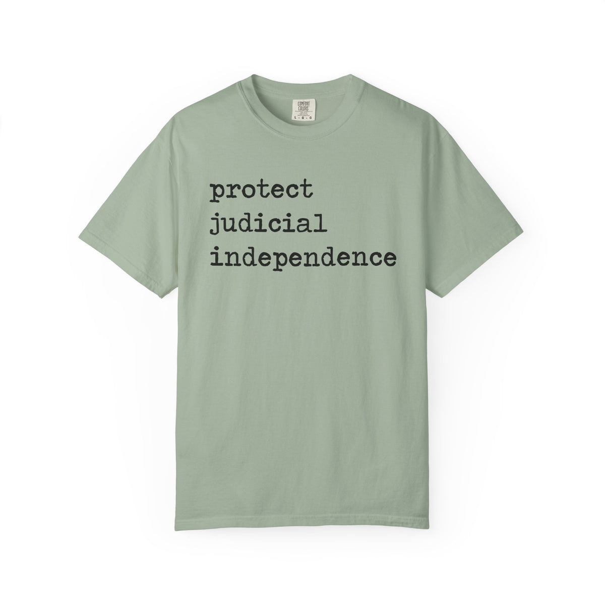 Protect Judicial Independence Comfort Colors Unisex T-Shirt