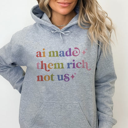 Ai Made Them Rich not Us Care & Resist Gildan hoodie in Sport Grey