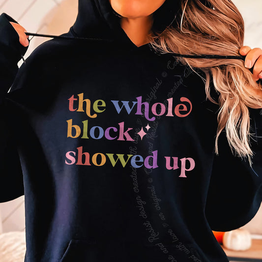 The Whole Block Showed Up Care & Resist Gildan hoodie in Black