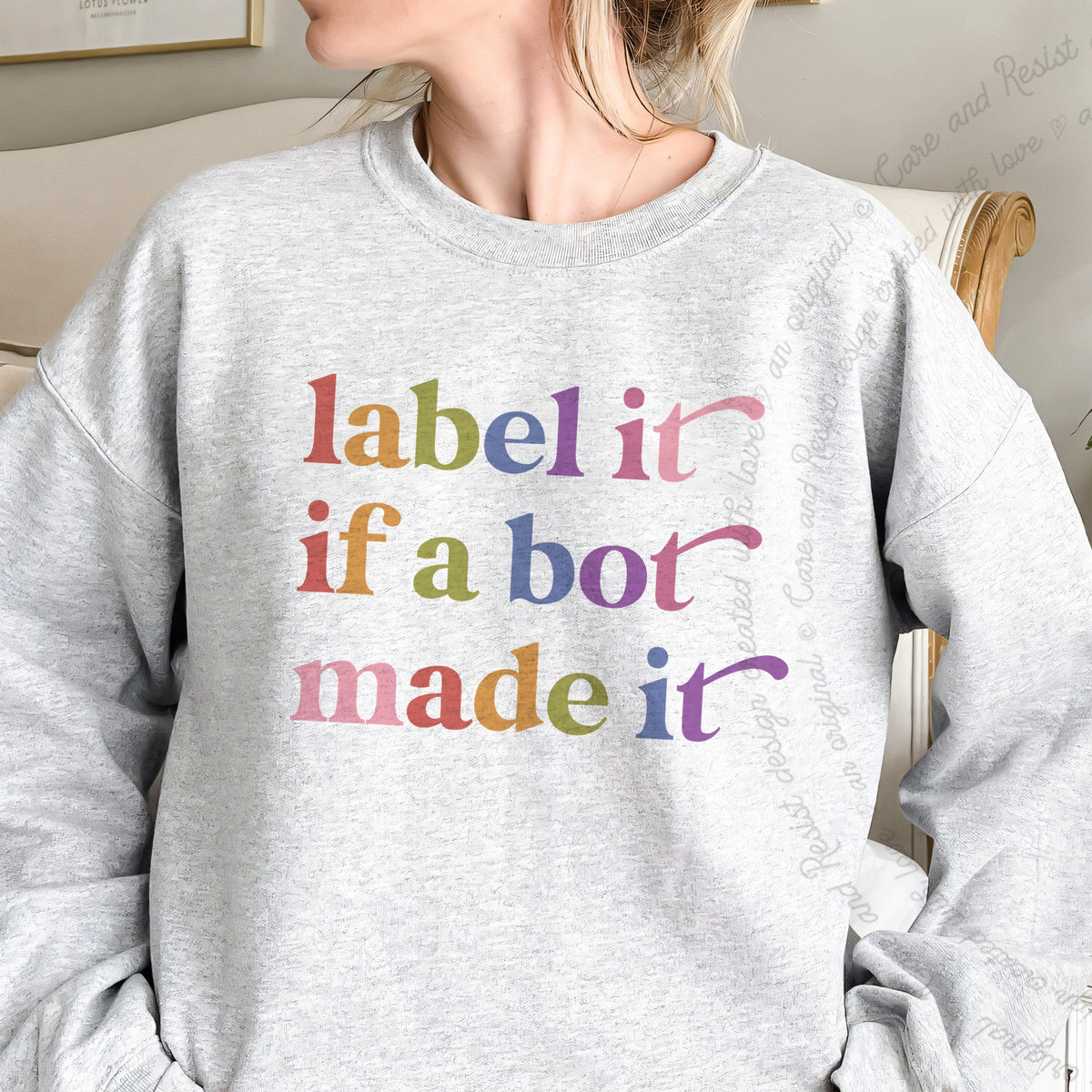 Label It If a Bot Made It Care & Resist Gildan crewneck sweatshirt in Sport Grey