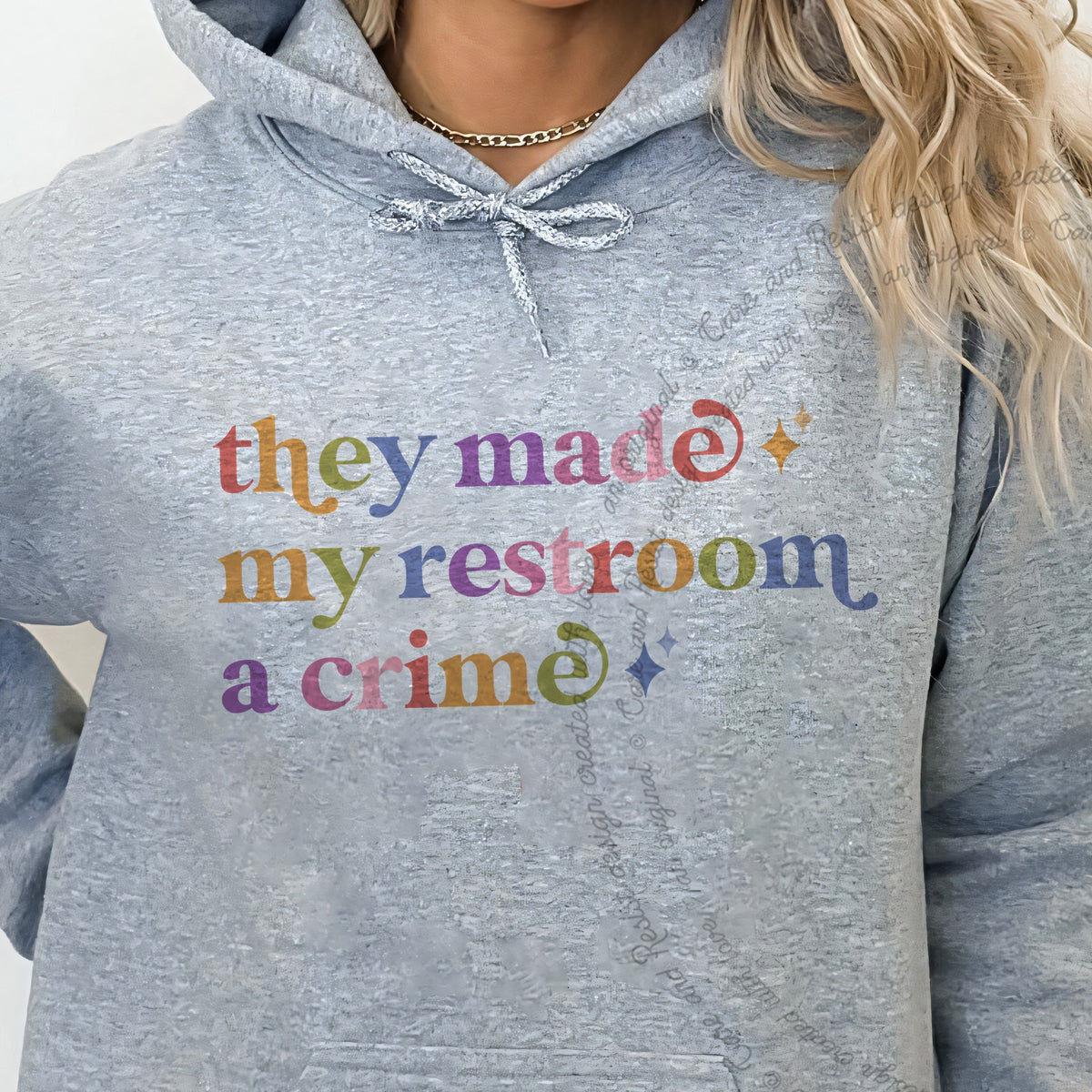 They Made My Restroom a Crime Care & Resist Gildan hoodie in Sport Grey