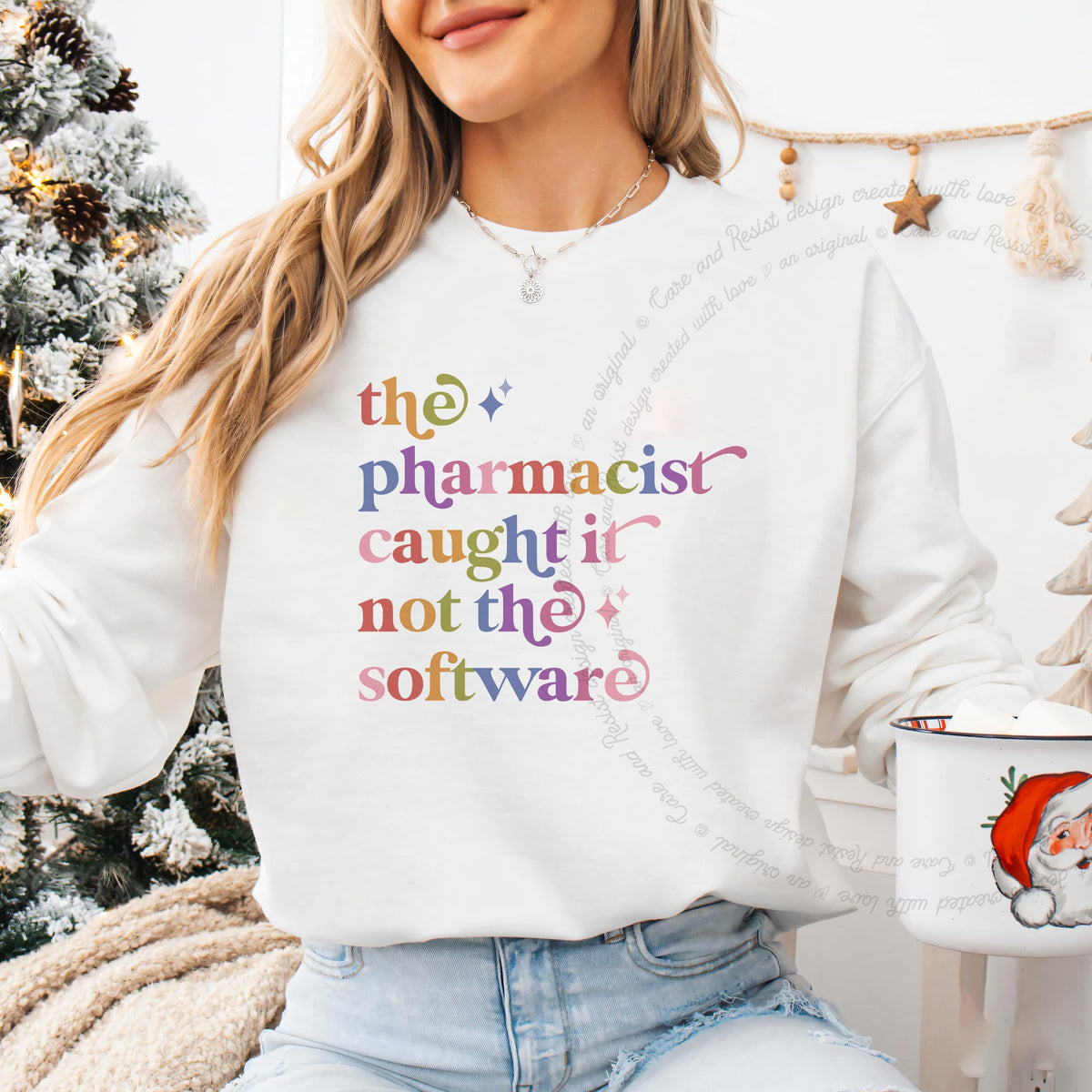 The Pharmacist Caught It not the Software Care & Resist Gildan crewneck sweatshirt in White