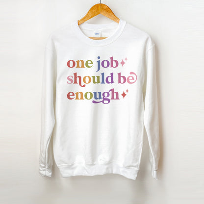 One Job Should Be Enough Care & Resist Gildan crewneck sweatshirt in White
