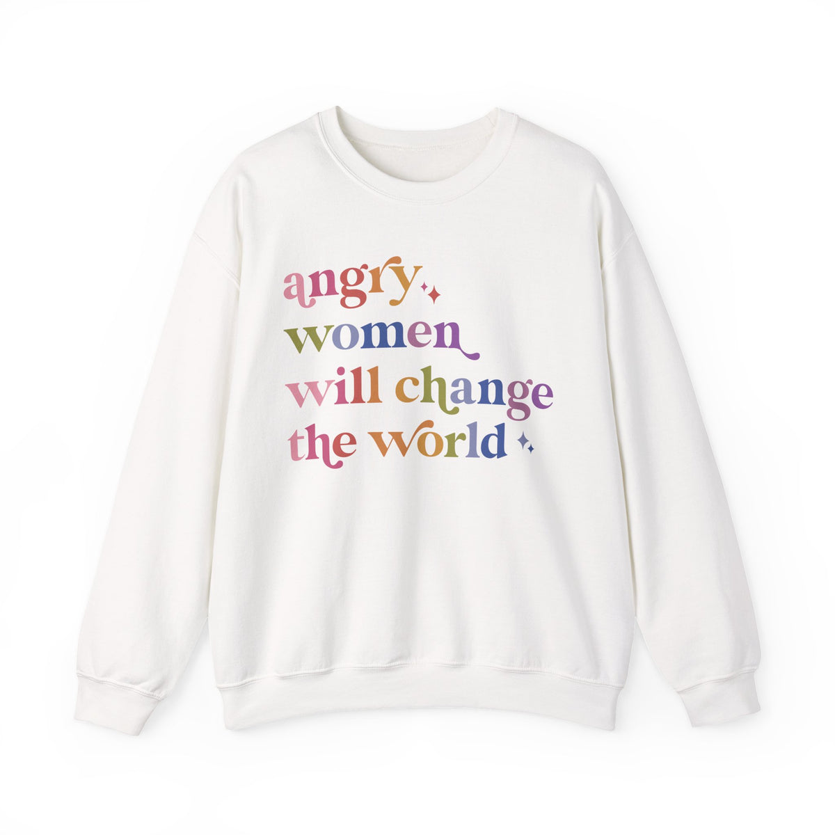 Angry Women Will Change the World Sweatshirt