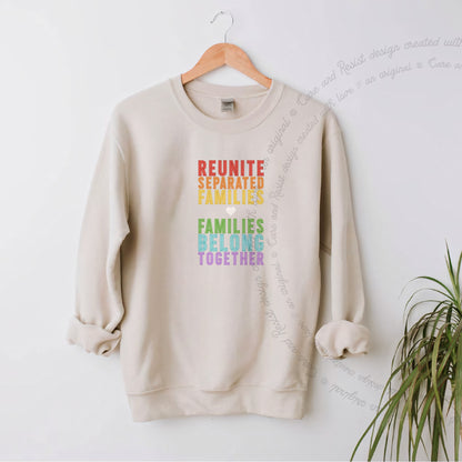 Reunite Separated Families, Families Belong Together Care & Resist Gildan crewneck sweatshirt in Sand