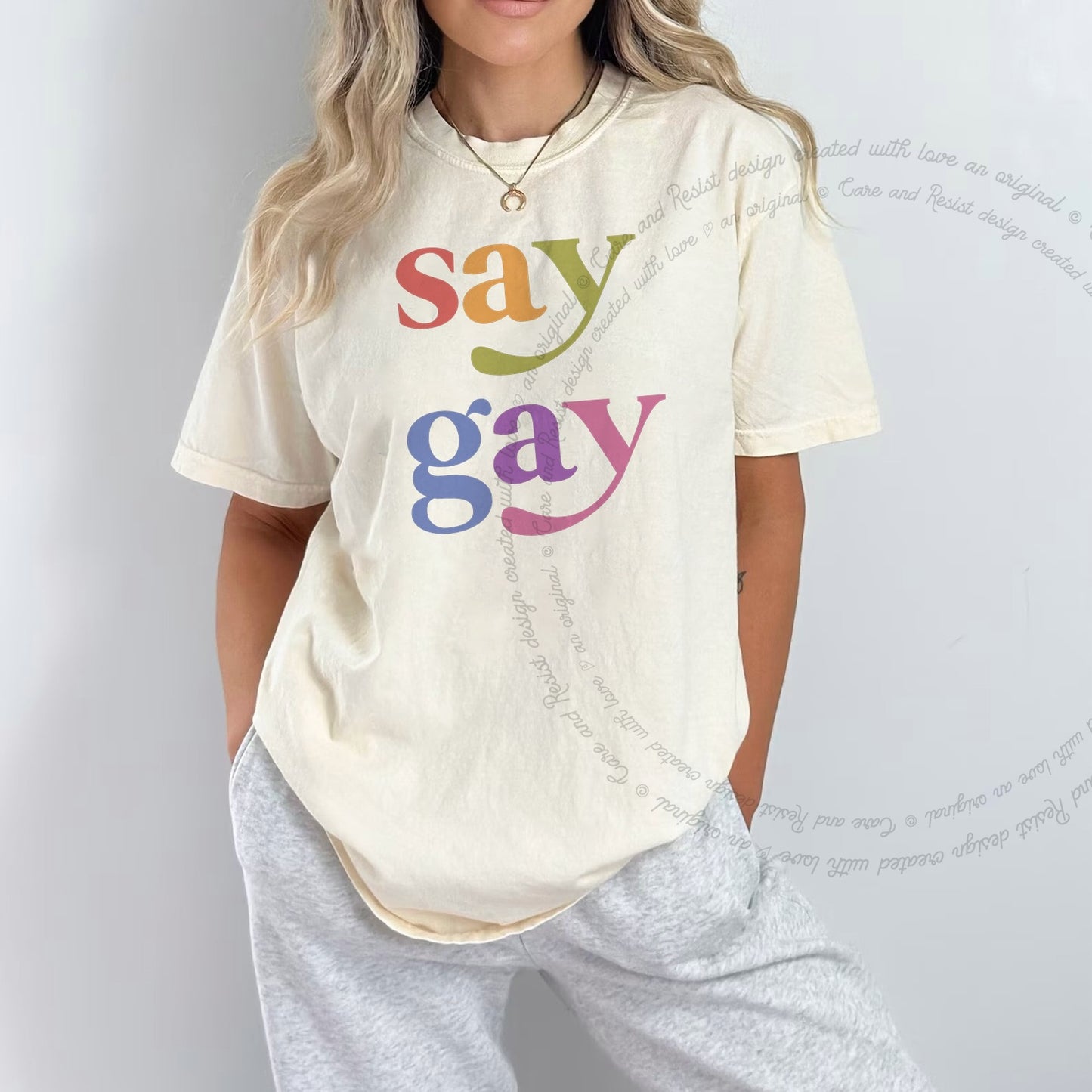 Say Gay Care & Resist rainbow Comfort Colors tee, Ivory