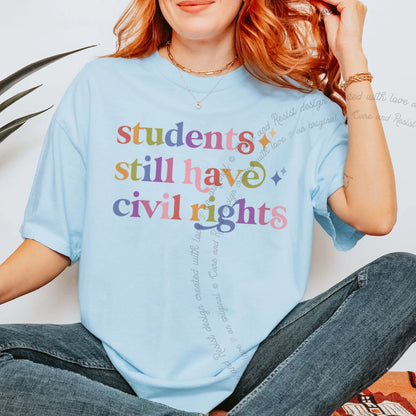 Students Still Have Civil Rights Care & Resist rainbow Comfort Colors tee, Chambray