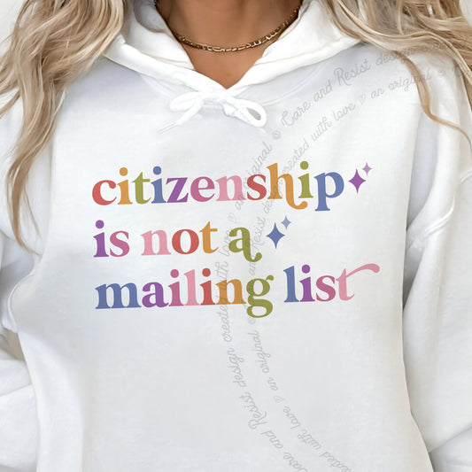 Citizenship is not a Mailing List Care & Resist Gildan hoodie in White
