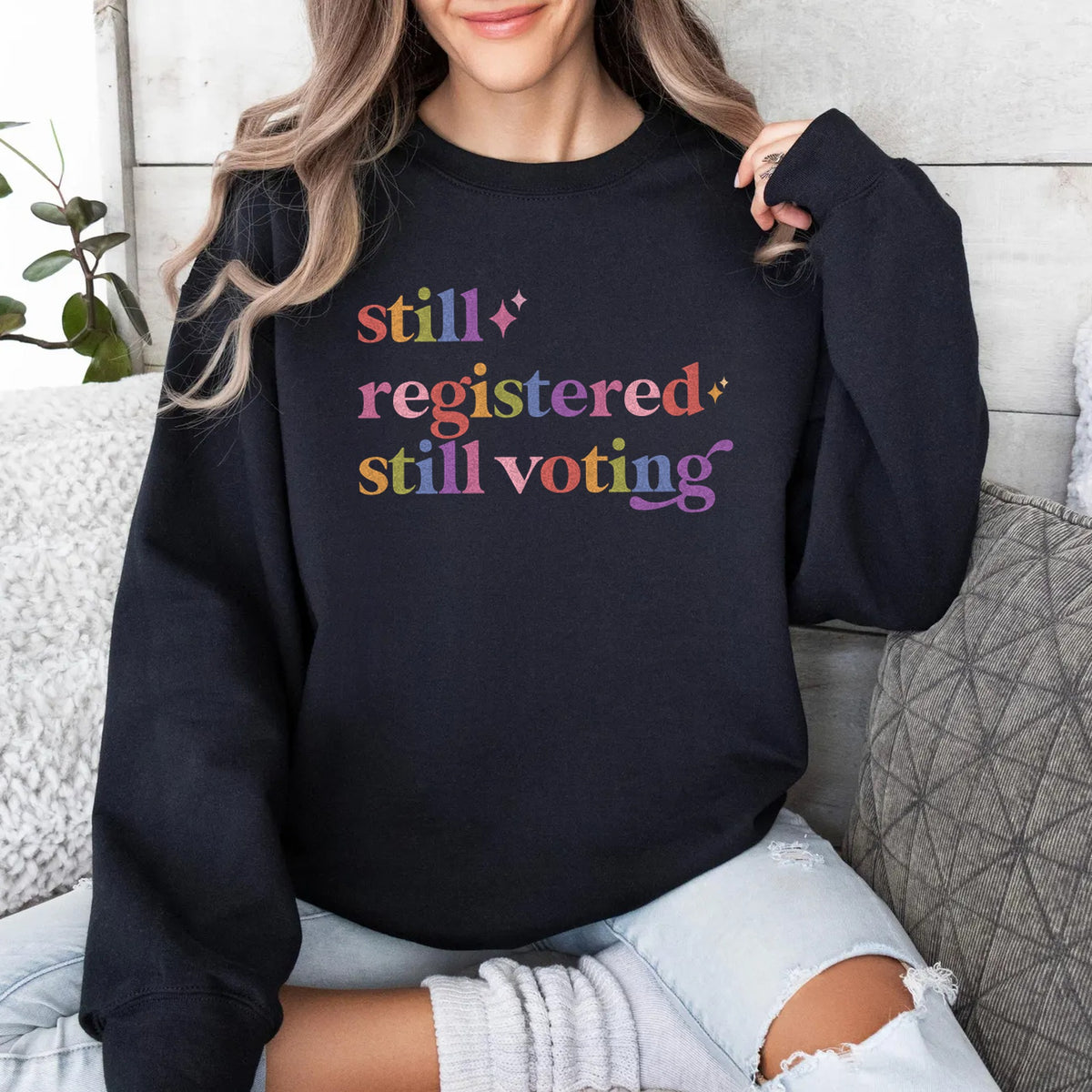 Still Registered Still Voting Care & Resist Gildan crewneck sweatshirt in Black