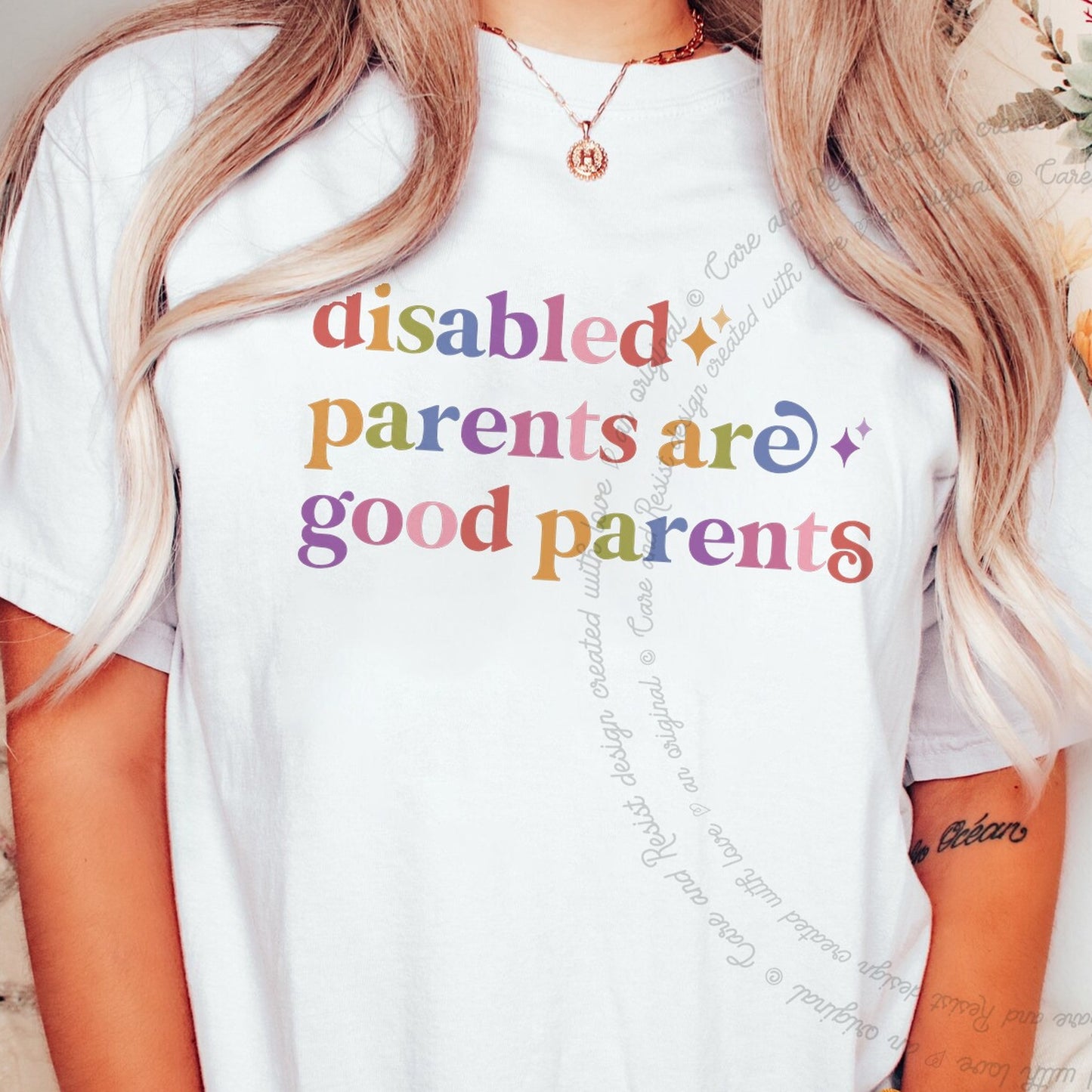 Disabled Parents are Good Parents Care & Resist rainbow tee