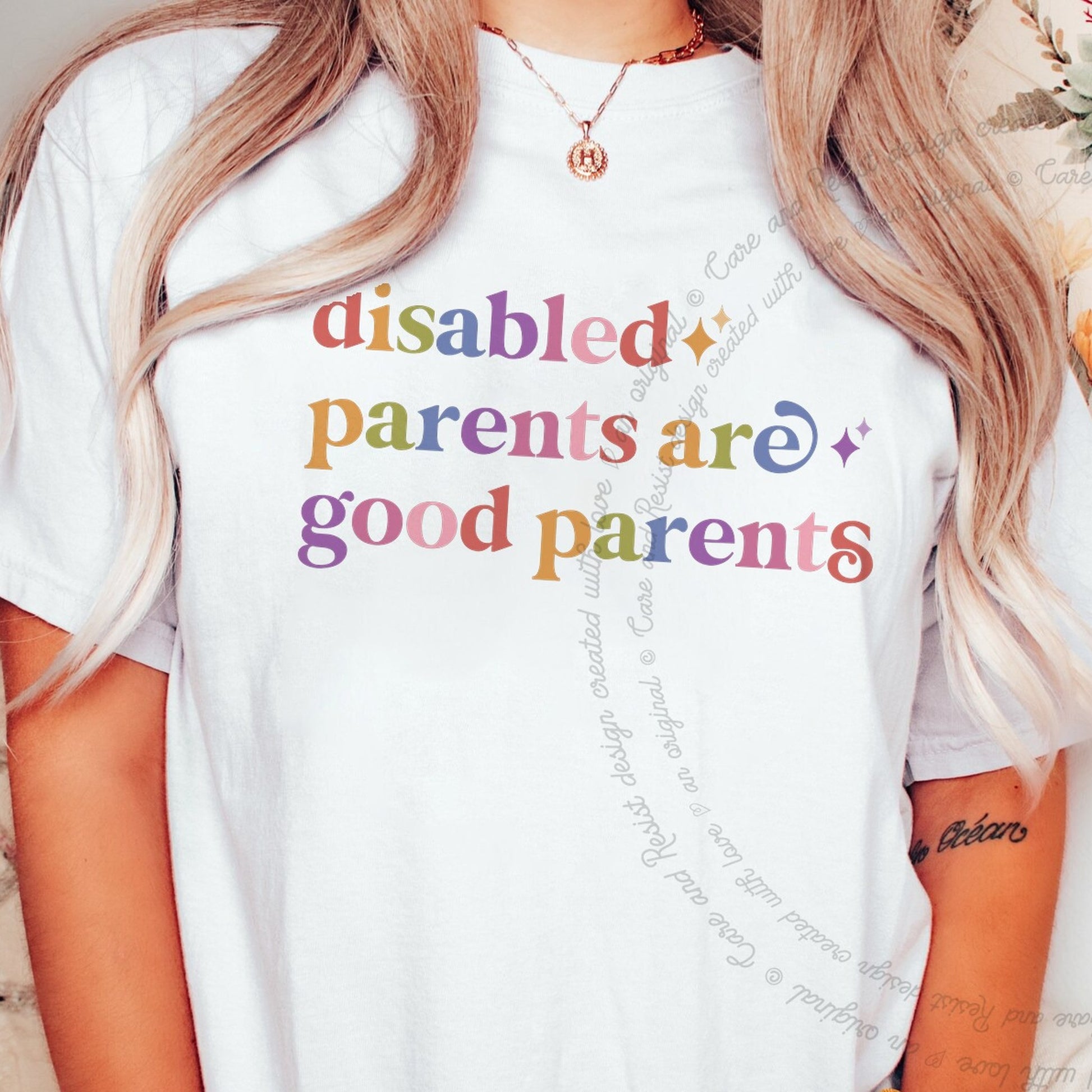 Disabled Parents are Good Parents Care & Resist rainbow tee