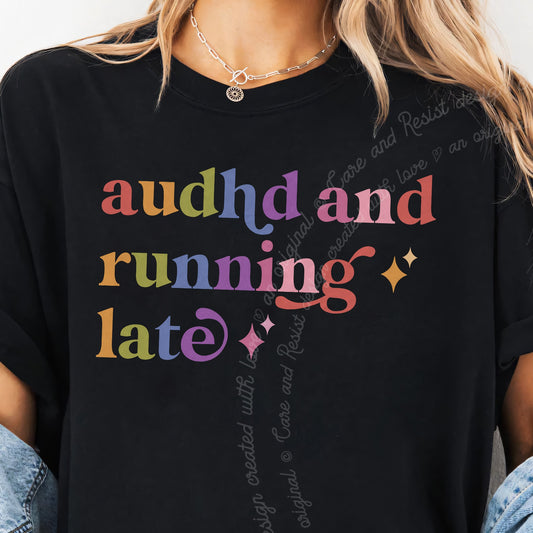 Audhd and Running Late Care & Resist progressive t-shirt in Black