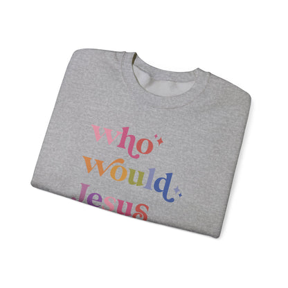 Who Would Jesus Deport? Sweatshirt
