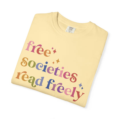 Free Societies Read Freely Comfort Colors Unisex T-Shirt