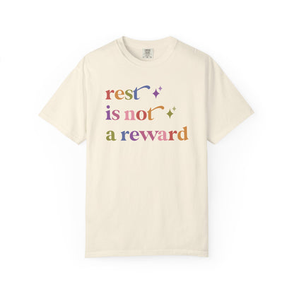 Rest is not a Reward Care & Resist rainbow Comfort Colors tee