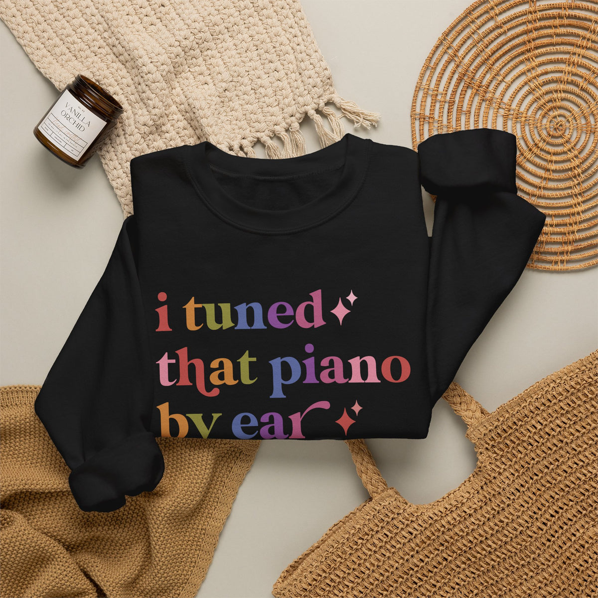 I Tuned That Piano By Ear Sweatshirt