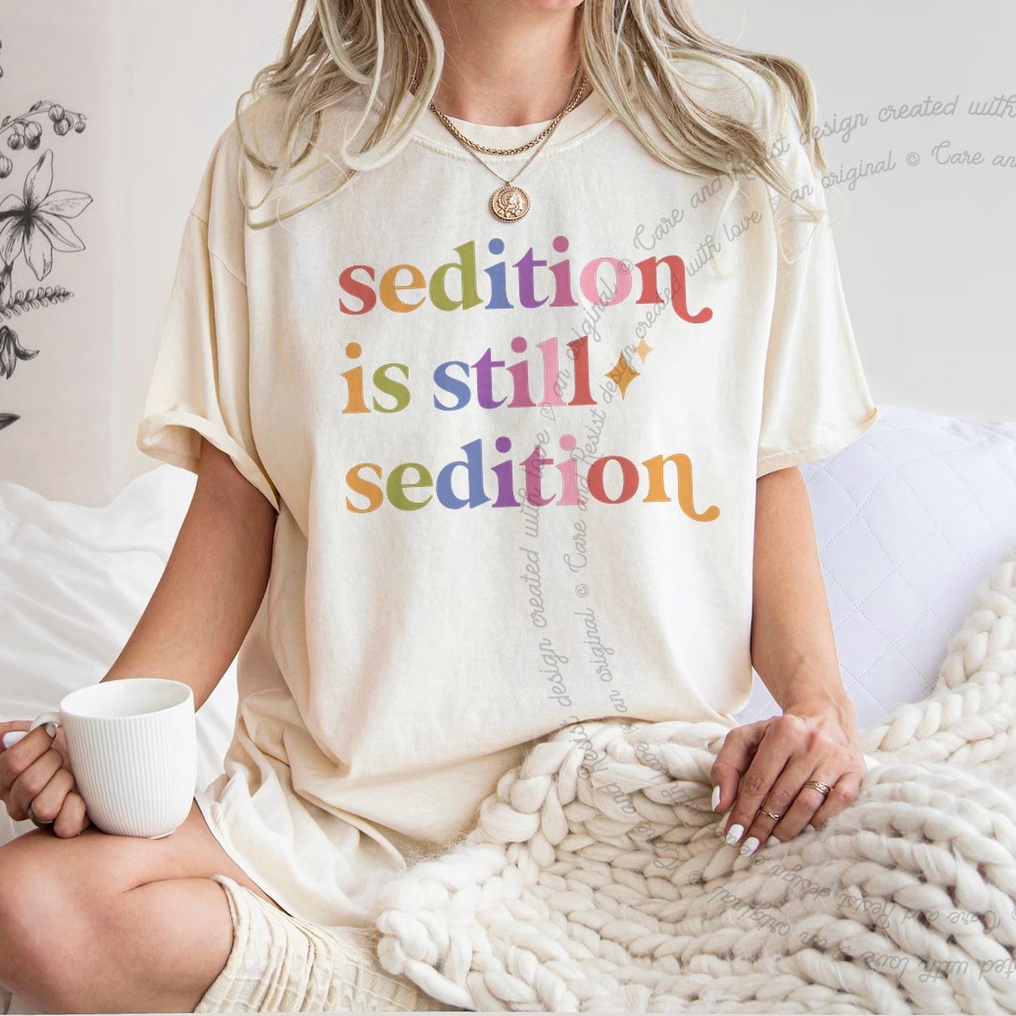 Sedition is Still Sedition Care & Resist rainbow tee